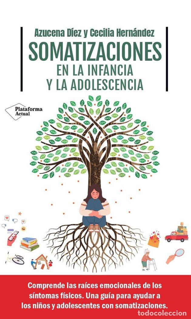 Libros: SOMATIZACIONES EN LA INFANCIA Y LA ADOLESCENCIA - DIEZ, AZUCENA