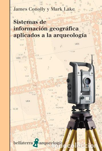Libros: SISTEMAS INFORMACION GEOGRAFICA APLICADOS ARQUEOLOGIA - CONOLLY, JAMES