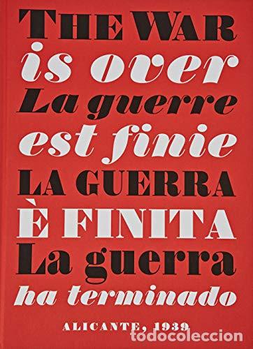 Libri: LA GUERRA HA TERMINADO: ALICANTE, 1939 - Negrin, Juan