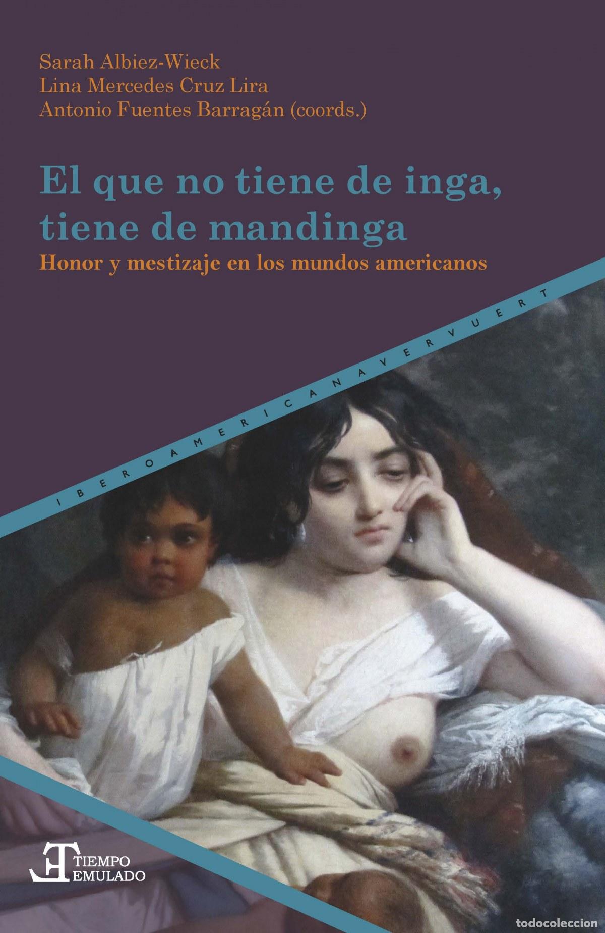 Libri: EL QUE NO TIENE DE INGA, TIENE DE MANDINGA - ALBIEZ WIECK, SARAH