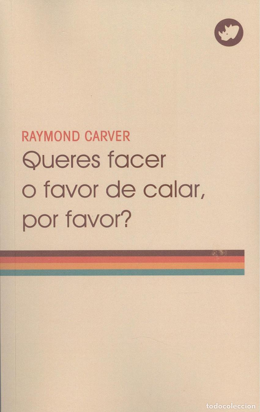 B&uuml;cher: QUERES FACER O FAVOR DE CALAR, POR FAVOR? - Carver, Raymond