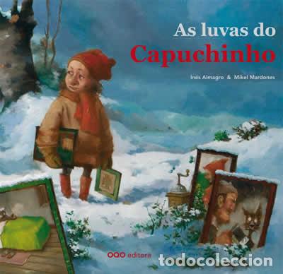 Libri: AS LUVAS DO CAPUNCHINHO - Almagro, Ines