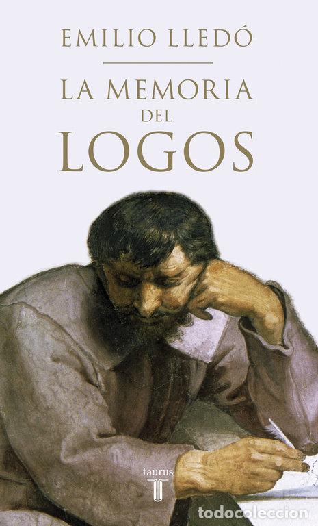 books: MEMORIA DEL LOGOS,LA - LLEDO, EMILIO