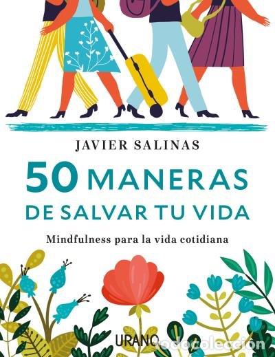 books: 50 MANERAS DE SALVAR TU VIDA - SALINAS, JAVIER