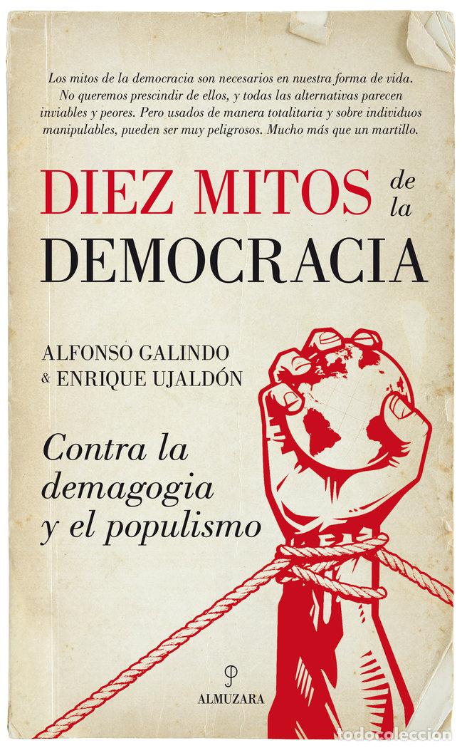 Libri: DIEZ MITOS DE LA DEMOCRACIA - GALINDO, ALFONSO