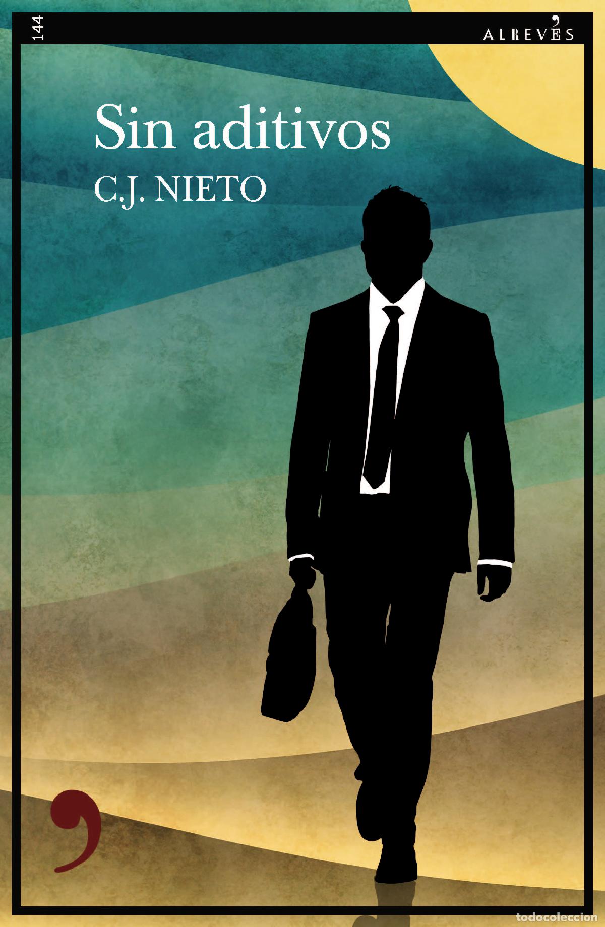 B&uuml;cher: SIN ADITIVOS - Nieto, C J