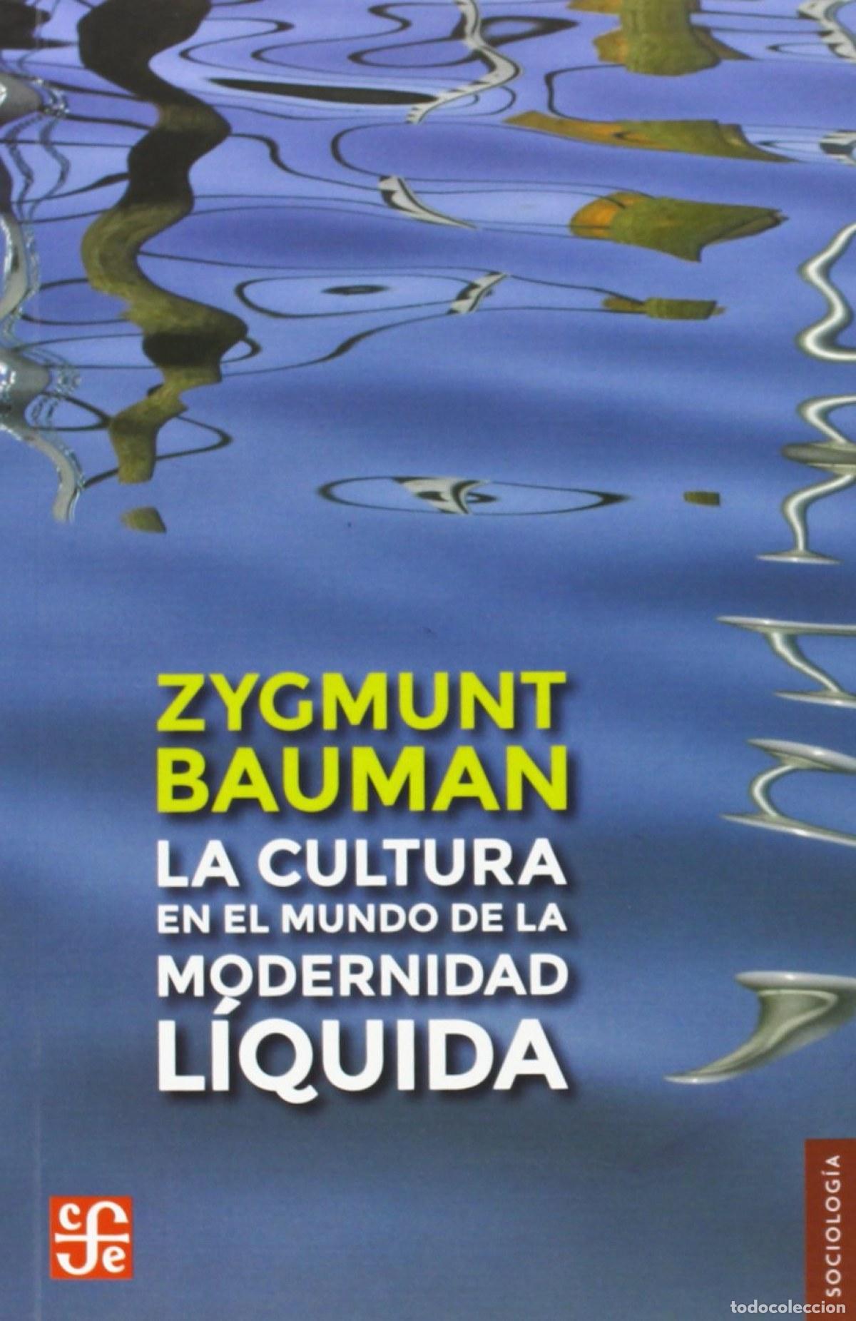 books: LA CULTURA EN EL MUNDO DE LA MODERNIDAD L&Iacute;QUIDA - Bauman, Zyhmunt