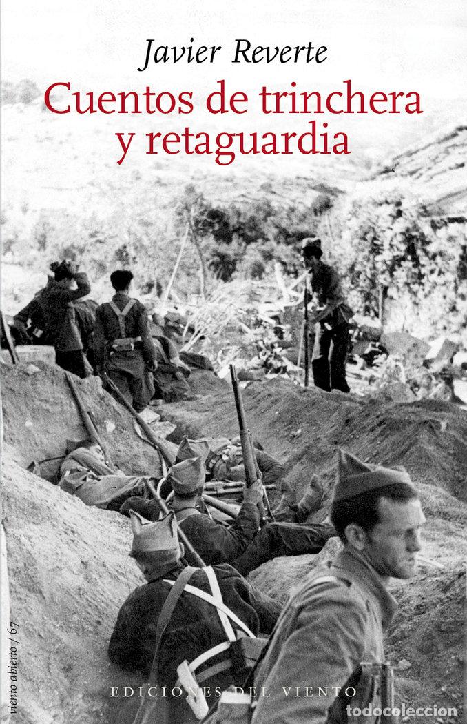 Livres: CUENTOS DE TRINCHERA Y RETAGUARDIA - REVERTE, JAVIER
