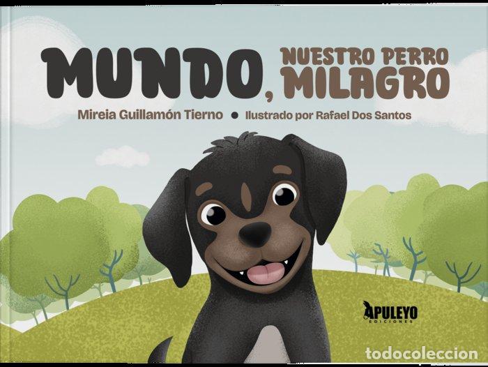 Livres: MUNDO NUESTRO PERRO MILAGRO - GUILLAMON TIERNO, MIREIA