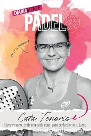 Libros: DIARIAMENTE PADEL - TENORIO CAUVET, MARIA CATALINA