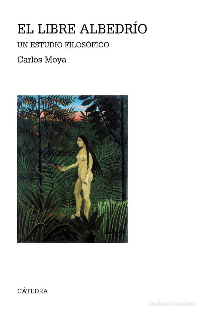 Libros: LIBRE ALBEDRIO,EL - MOYA ESPI, CARLOS