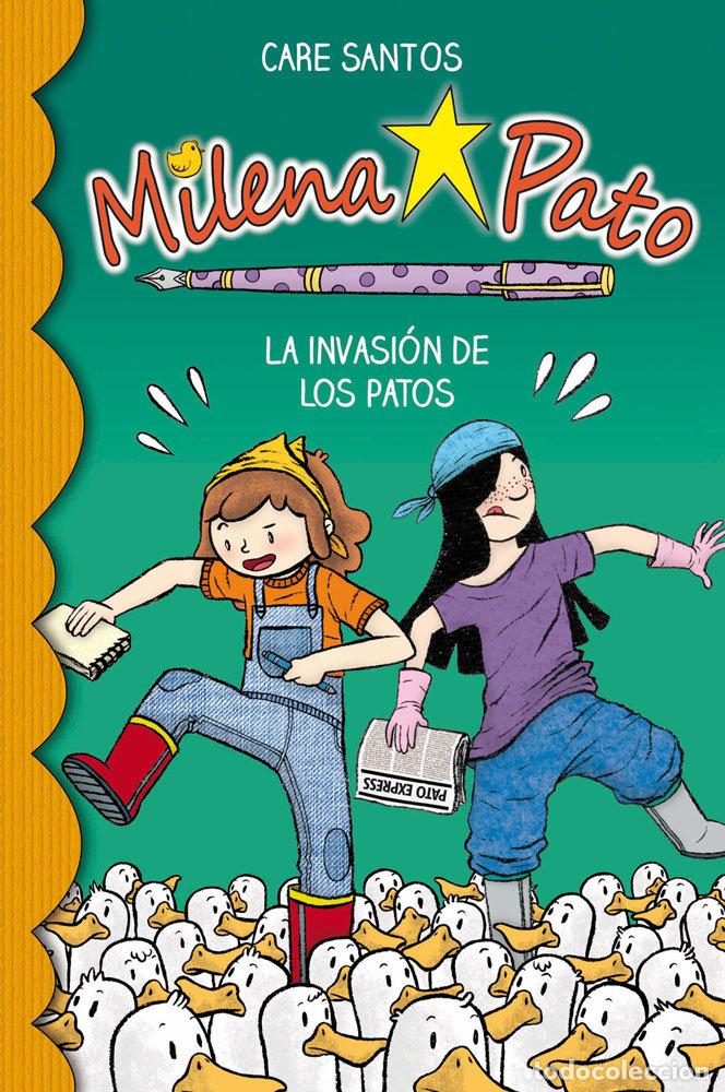 Libri: MILENA PATO 4 LA INVASION DE LOS PATOS - SANTOS TORRES, CARE