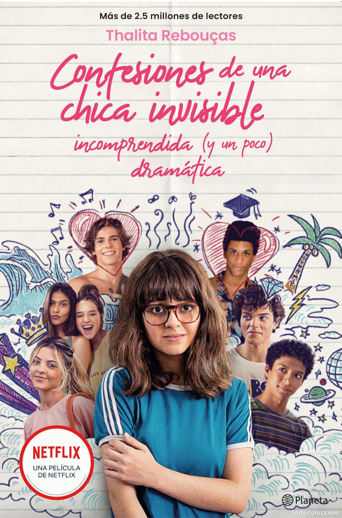 Livres: CONFESIONES DE UNA CHICA INVISIBLE, INCOMPRENDIDA Y (UN POCO) DRAM&Aacute;TICA - Rebou&ccedil;as, Thalita