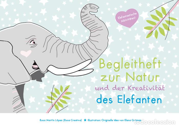 Libros: BEGLEITHEFT ZUR NATUR UND KREATIVITAT DES ELEFANTEN - MARTIN LOPEZ, ROSA