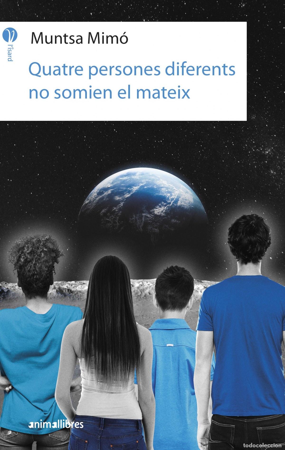 Libri: QUATRE PERSONES DIFERENTS NO SOMIEN EL MATEIX - Mim&oacute;, Muntsa