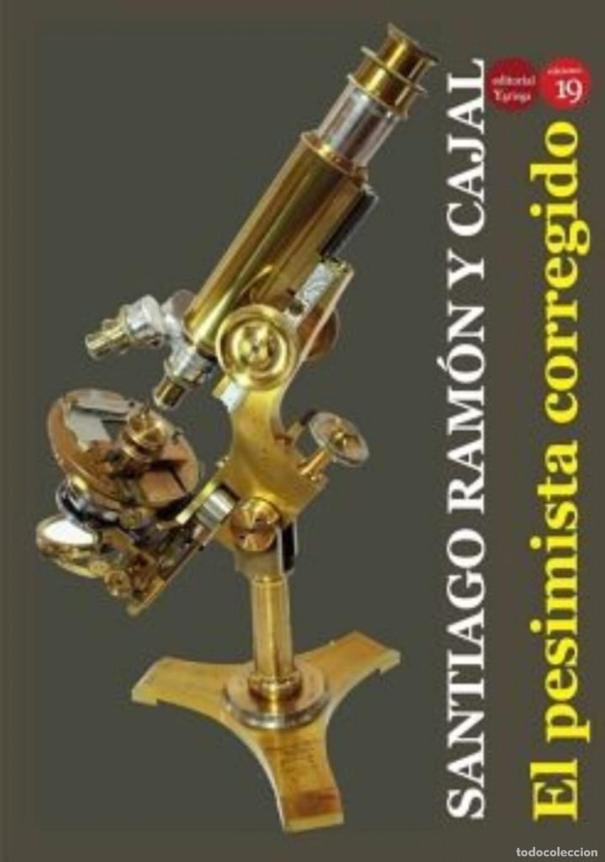 Libri: EL PESIMISTA CORREGIDO - Ram&oacute;n y Cajal, Santiago
