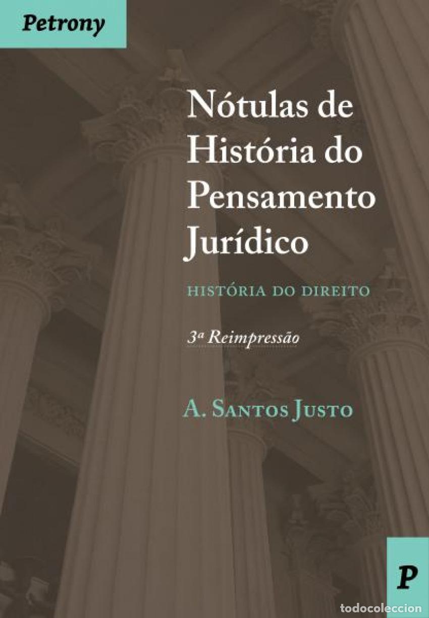 Libros: N&Oacute;TULAS DE HOST&Oacute;RIA DO PENSAMENTO JUR&Iacute;DICO - Santos Justo, A