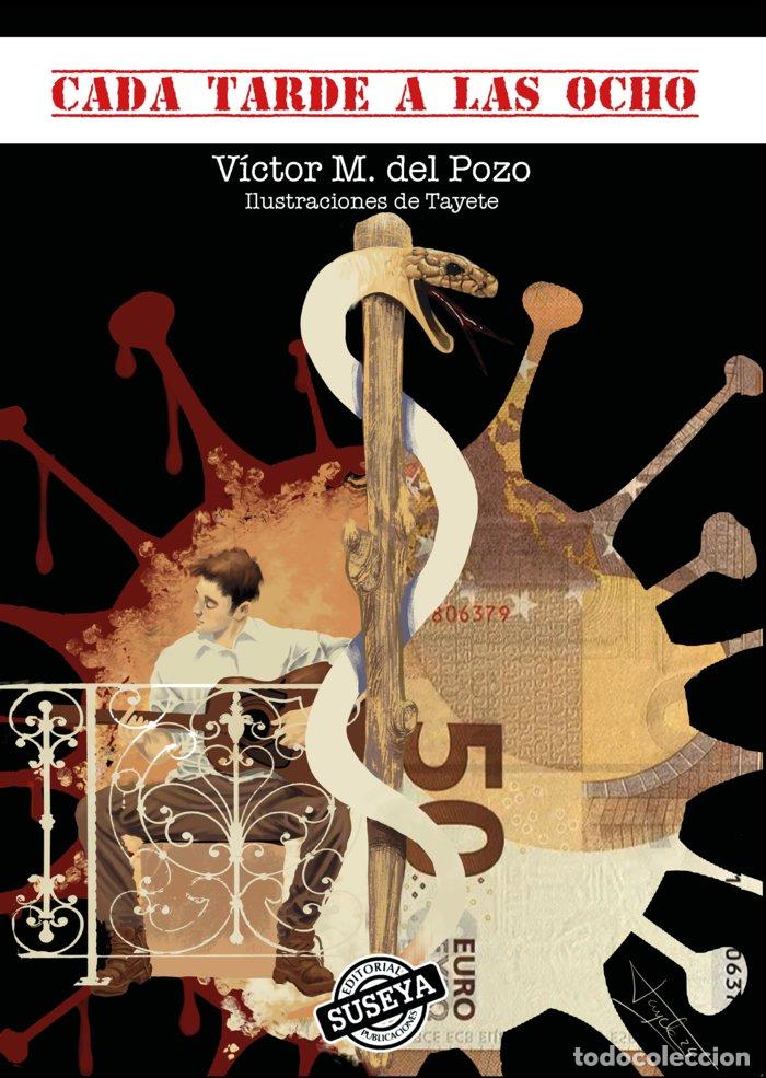 Libri: CADA TARDE A LAS OCHO - DEL POZO, VICTOR MANUEL