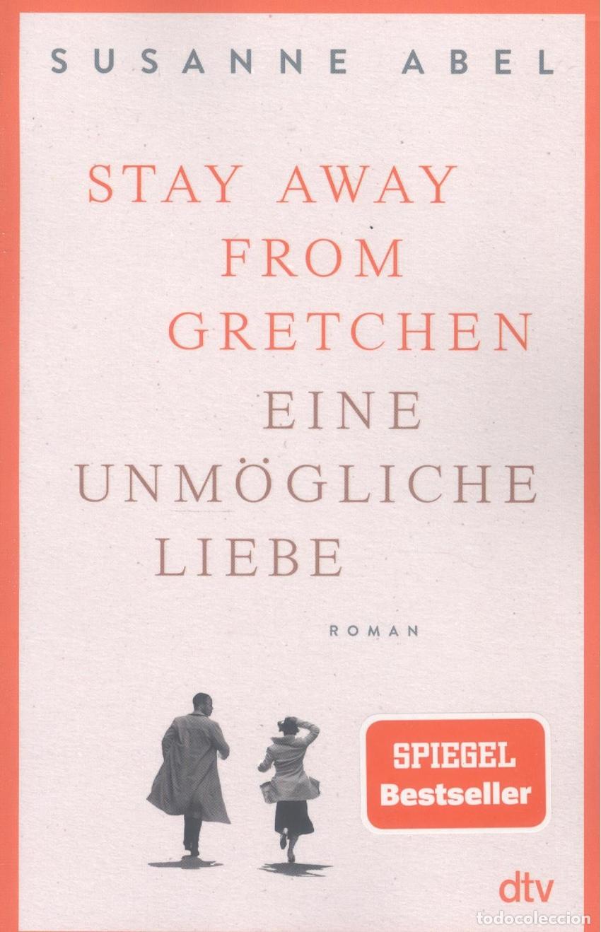 Libri: STAY AWAY FROM GRETCHEN - Abel, Susanne