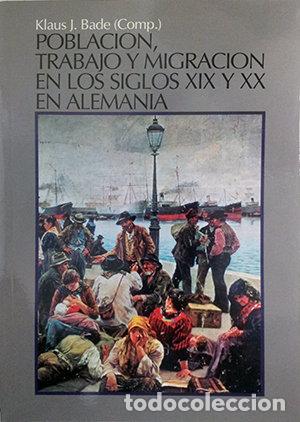 Libri: POBLACION, TRABAJO Y MIGRACION EN LOS SIGLOS XIX Y XX EN ALE - MONTERO, JOSE R.