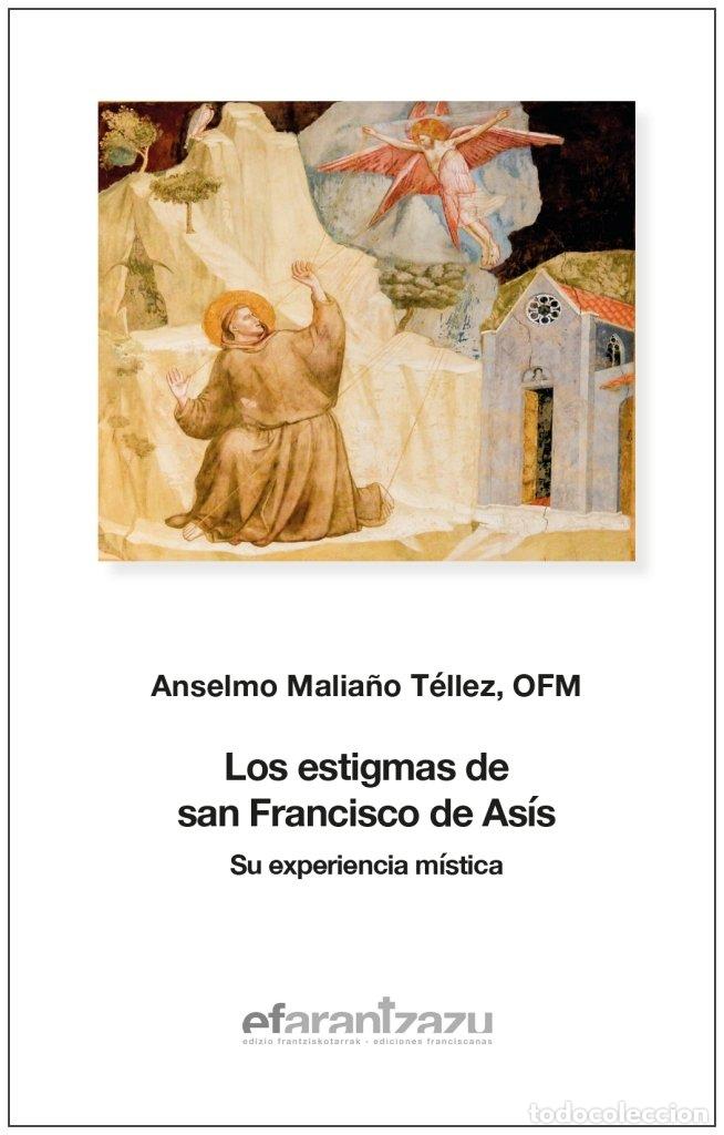 Libros: LOS ESTIGMAS DE SAN FRANCISCO DE ASIS - MALIA&Ntilde;O TELLEZ, ANSELMO