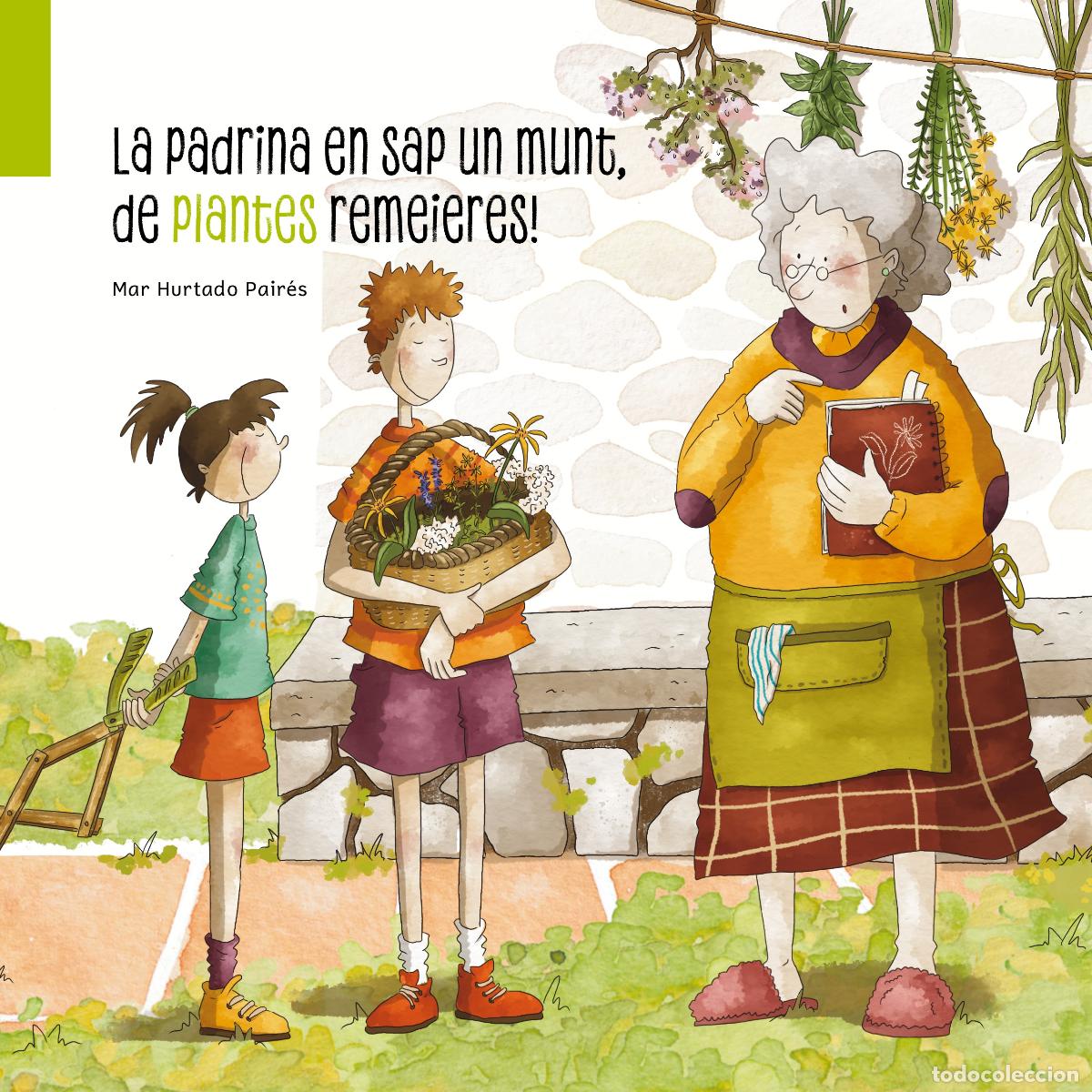 Libri: LA PADRINA EN SAP UN MUNT, DE PLANTES REMEIERES! - Hurtado Pair&eacute;s, Mar