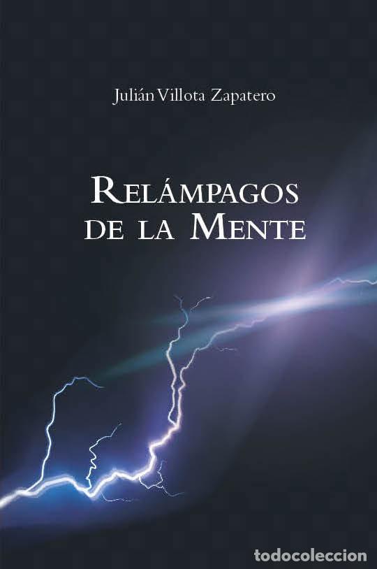 Libri: RELAMPAGOS DE LA MENTE - VILLOTA ZAPATERO, JULIAN