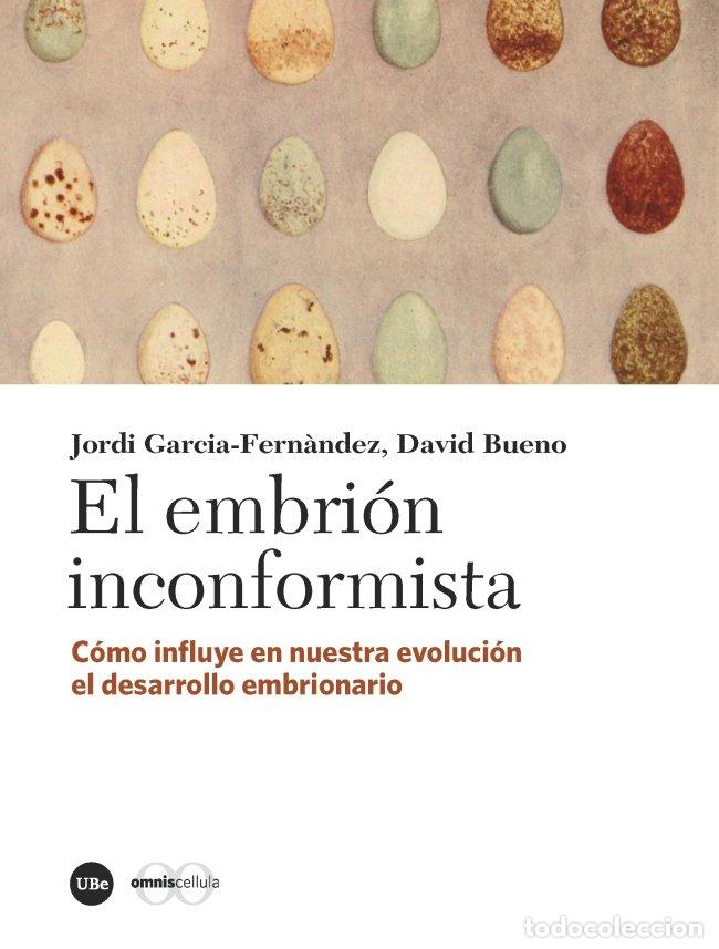 Libros: EL EMBRION INCONFORMISTA - GARCIA-FERN&middot;NDEZ, JORDI