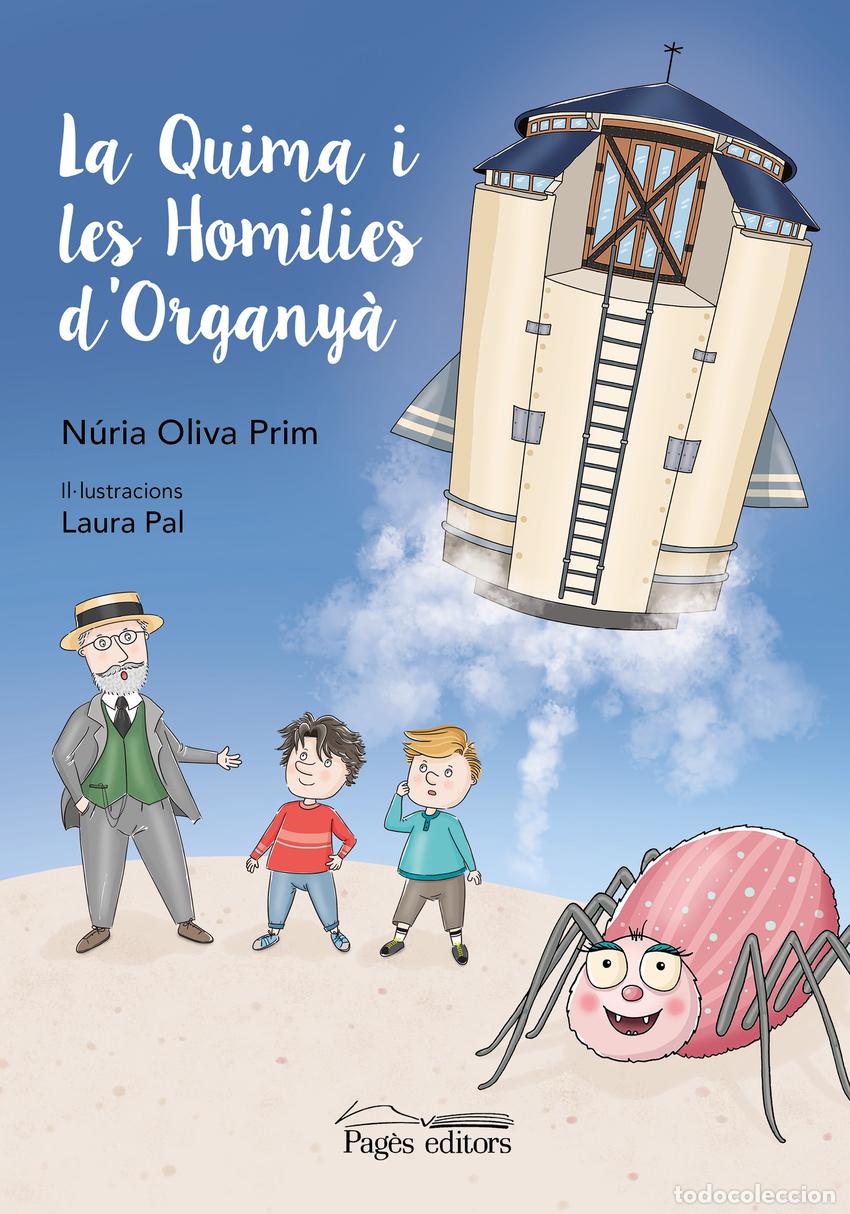 Libros: LA QUIMA I LES HOMILIES D'ORGANY&Agrave; - Oliva Prim, N&uacute;ria