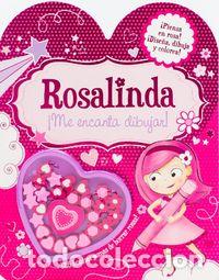 Libros: ME ENCANTA DIBUJAR ROSALINDA - AA.VV.