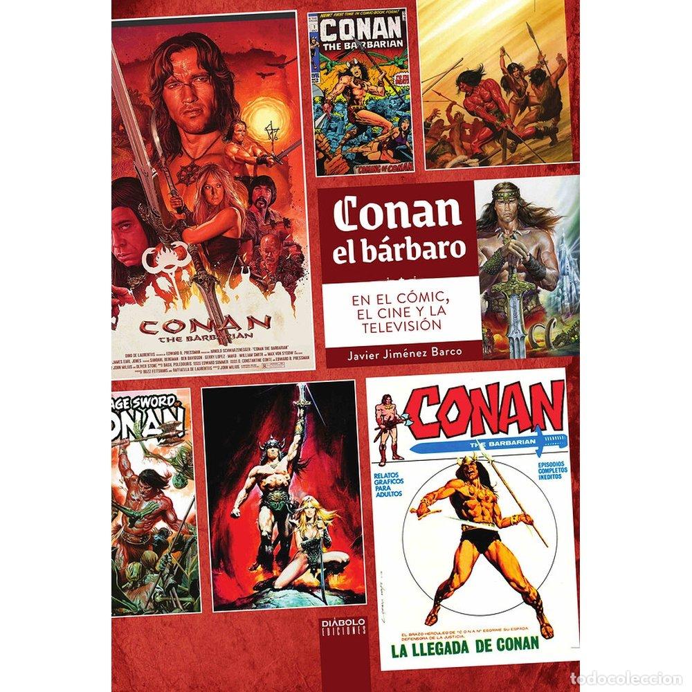 Libros: CONAN EL BARBARO EN EL COMIC EL CINE Y LA TELEVISION - JAVIER JIMENEZ BARCO