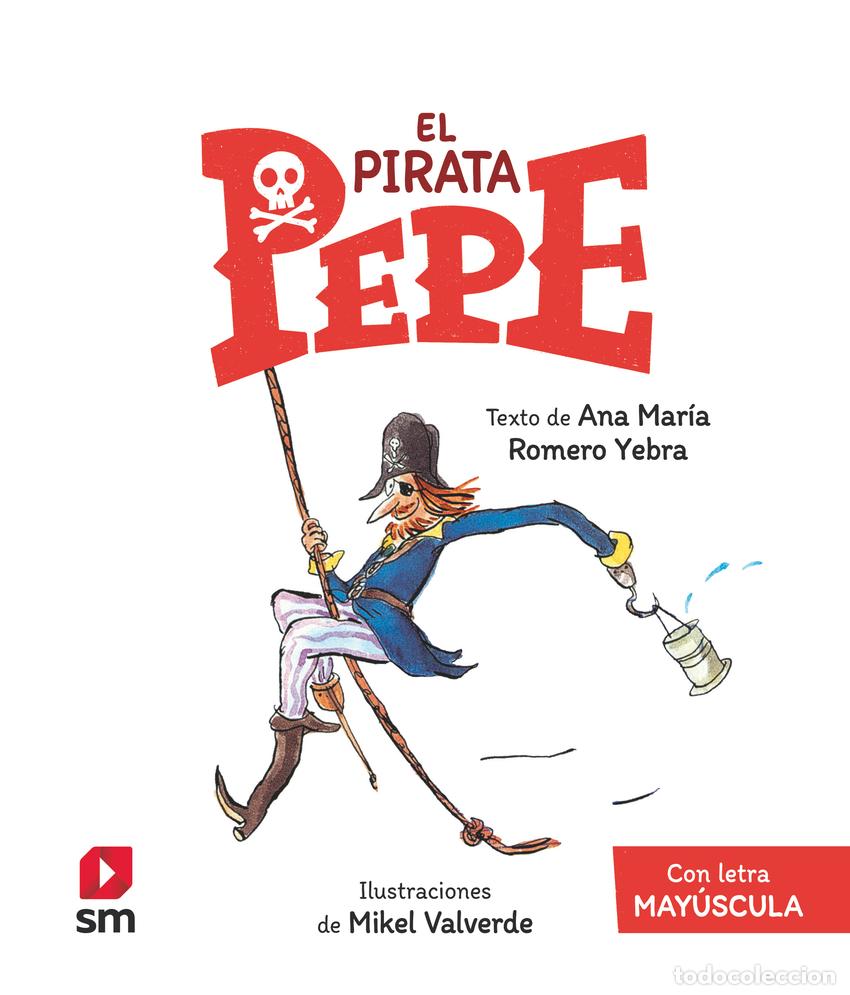 Libros: EPP. EL PIRATA PEPE - Romero Yebra, Ana Mar&iacute;a