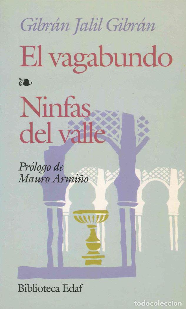 Libros: VAGABUNDO,EL NINFAS DEL VALLE - GIBRAN G.J.