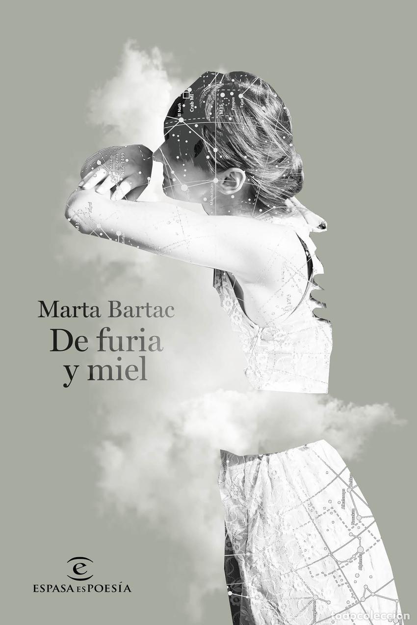 Libros: DE FURIA Y MIEL - Bartac, Marta