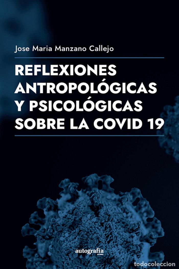 books: REFLEXIONES FILOSOFICAS Y ANTROPOLOGICAS DE LA COVID-19 - MANZANO, JOSE MARIA