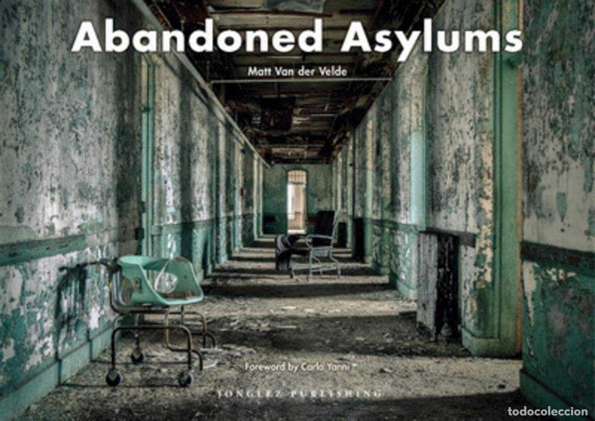 books: ABANDONED ASYLUMS - Van der Velde, Matt