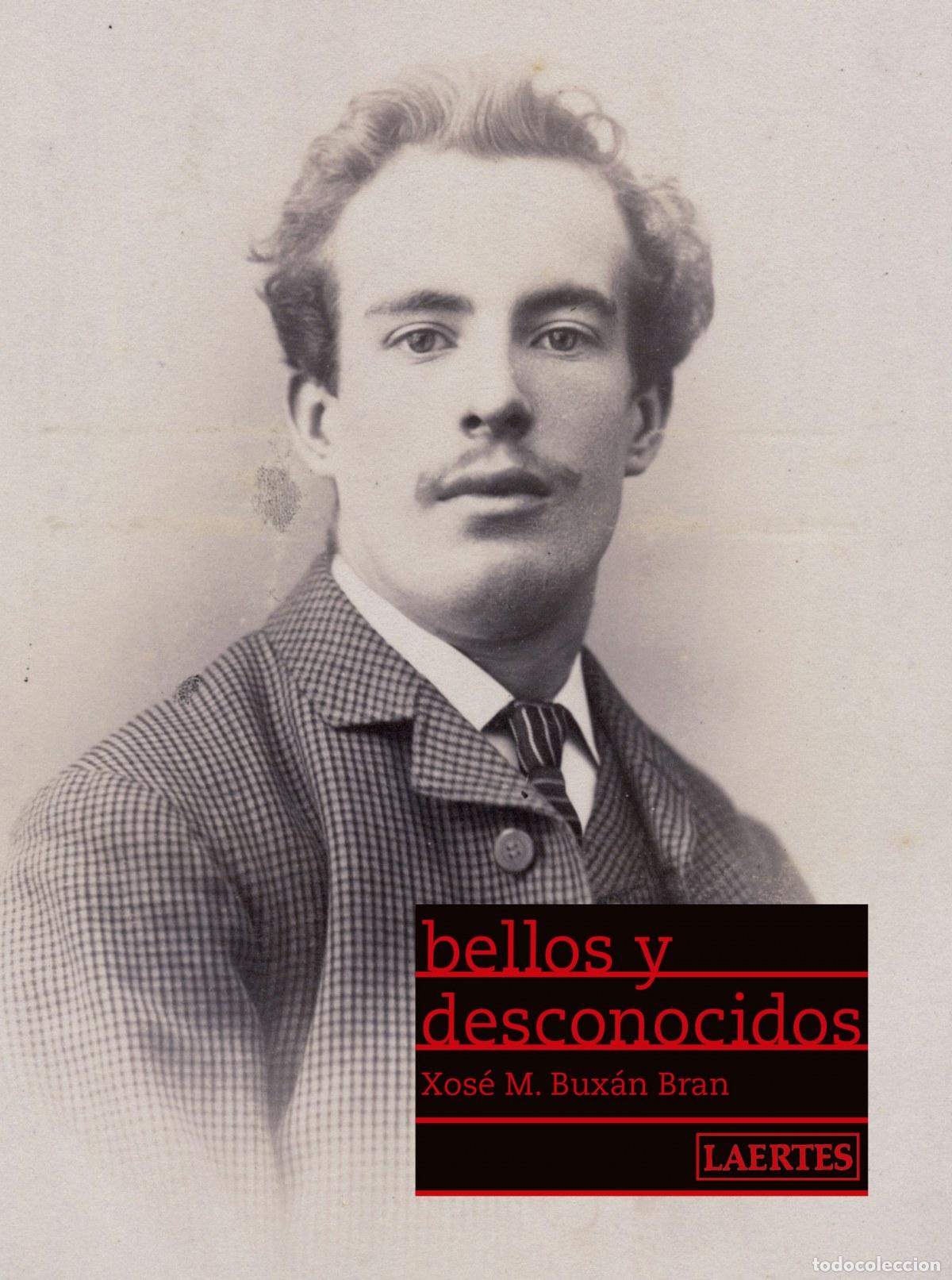 books: BELLOS Y DESCONOCIDOS - BUXAN BRAN, XOSE M