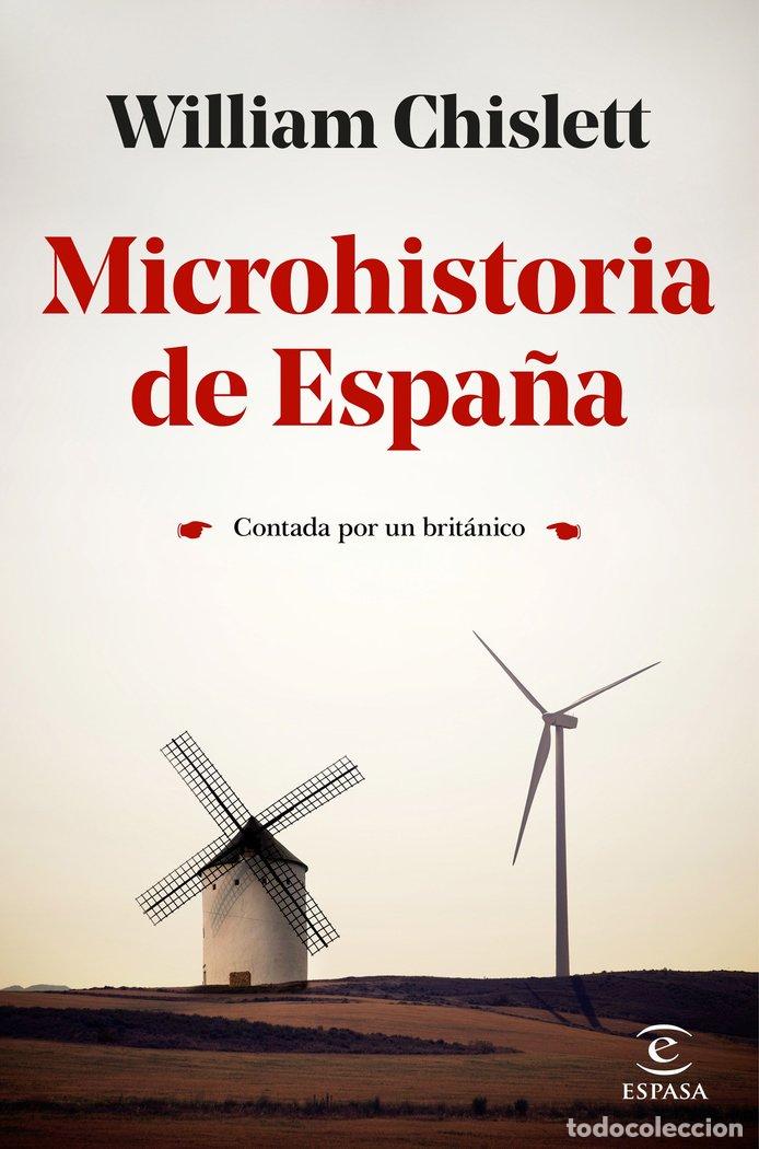 B&uuml;cher: MICROHISTORIA DE ESPA&Ntilde;A - WILLIAM CHISLETT