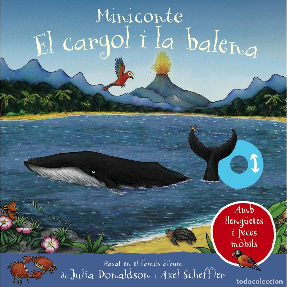 Libros: EL CARGOL I LA BALENA. MINICONTE - Donaldson, Julia