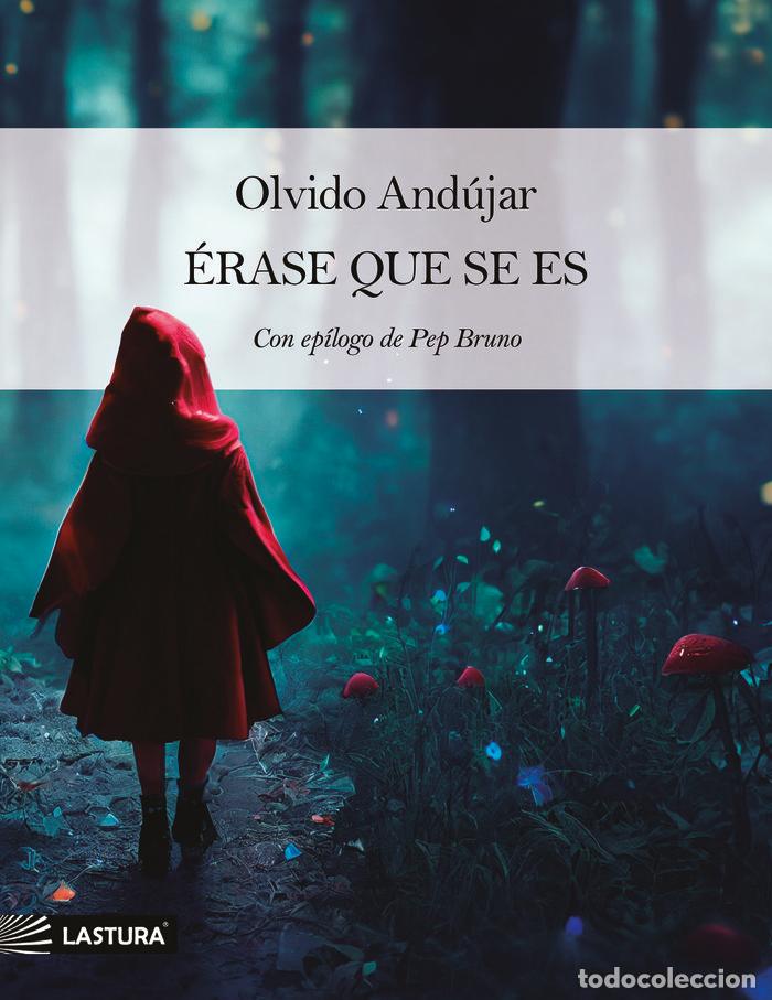 books: ERASE QUE SE ES - ANDUJAR, OLVIDO
