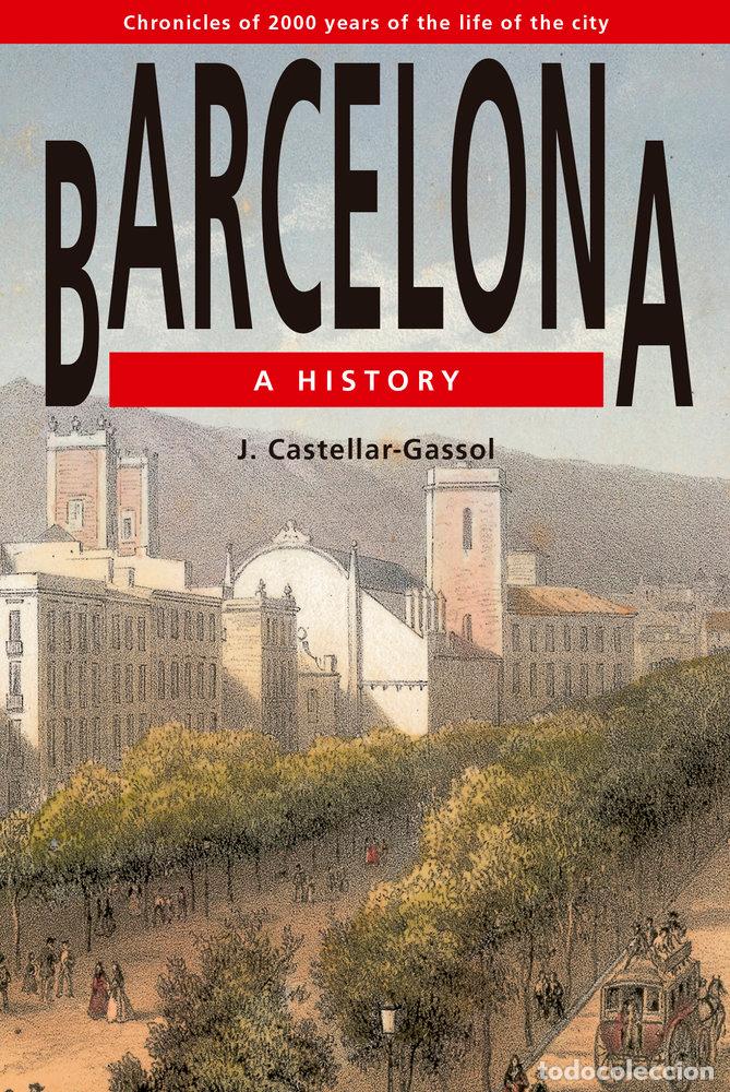 Livros: BARCELONA A HISTORY CAST/ING - CASTELLAR-GASSOL, JOAN
