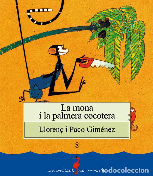 B&uuml;cher: MONA I LA PALMERA COCOTERA,LA - GIMENEZ I TARAZONA, LLOREN&Ccedil;