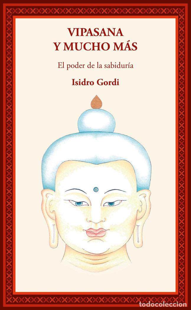 books: VIPASANA Y MUCHO MAS EL PODER DE LA SABIDURIA - GORDI, ISIDRO