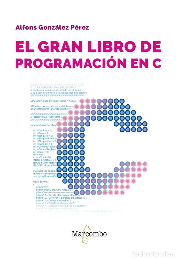 Libros: EL GRAN LIBRO DE PROGRAMACION EN C - GONZALEZ PEREZ, ALFONS