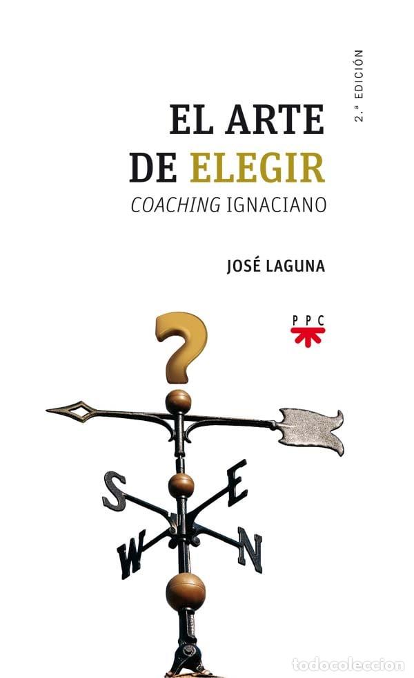 Libros: EL ARTE DE ELEGIR - Laguna Matute, Jos&eacute;