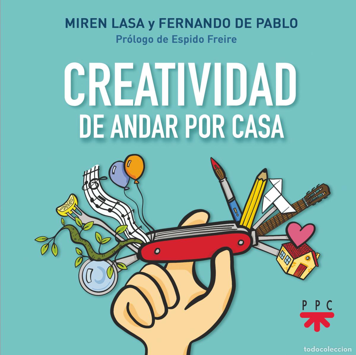 B&uuml;cher: CREATIVIDAD DE ANDAR POR CASA - Lasa Cid, Miren