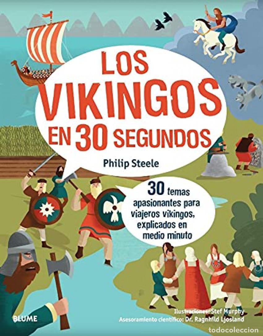 Libros: 30 SEGUNDOS LOS VIKINGOS - STEELE, PHILIP