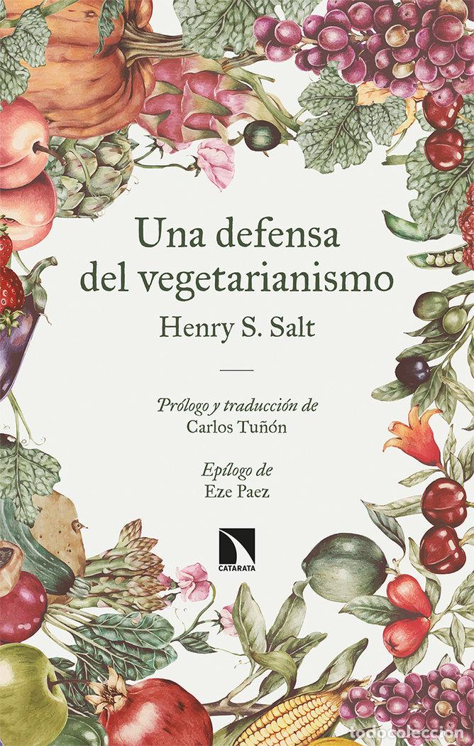 books: UNA DEFENSA DEL VEGETARIANISMO - SALT, HENRY S