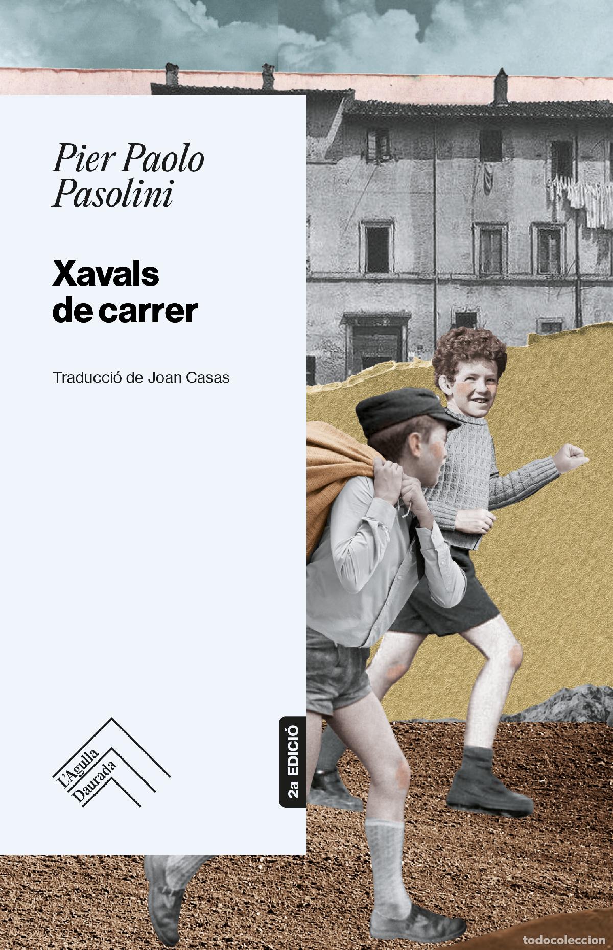 Libros: XAVALS DE CARRER - Pasolini, Pier Paolo