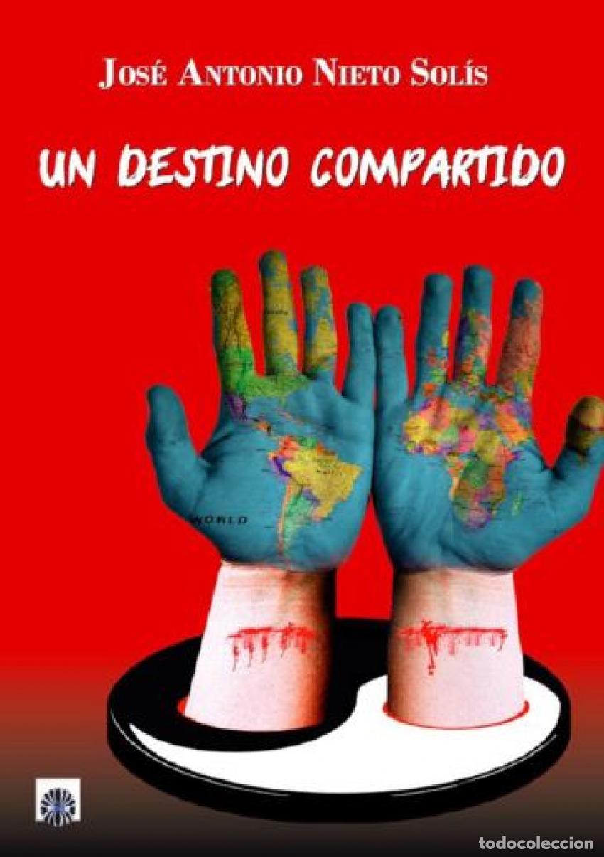 Livres: UN DESTINO COMPARTIDO - Nieto Sol&iacute;s, Jos&eacute; Antonio